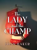 The Lady and the Champ
