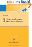 100 Fragen zum Umgang mit Menschen mi...