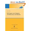 100 Fragen zum Umgang mit Menschen mit Demenz