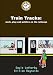 Train Tracks: Work, Play and Politics on the Railways