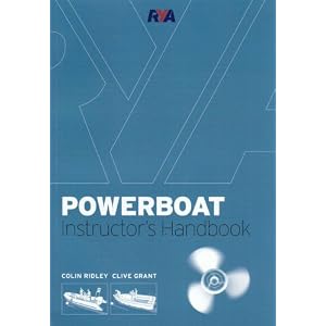 RYA Powerboat Instructors Handbook by Clive Grant and Colin Ridley