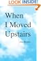 When I Moved Upstairs