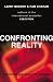 Confronting Reality: Master the New Model for Success
