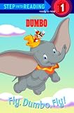 Buy : Fly, Dumbo, Fly! (Step-Into-Reading, Step 1)