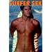 Surfer Sex: True Gay Encounters
