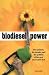 Biodiesel Power: The Passion, the People, and the Politics of the New Renewable Fuel