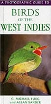 Photographic Guide to Birds of the West Indies
