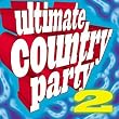 Ultimate Country Party, Vol. 2