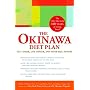 The Okinawa Diet Plan : Get Leaner, Live Longer, and Never Feel Hungry