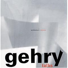 Gehry Talks: Architecture and Process