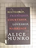 Hateship, Friendship, Courtship, Loveship, Marriage: Stories (Vintage Contemporaries)