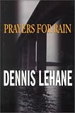 Prayers for Rain (Patrick Kenzie/Angela Gennaro Novels)