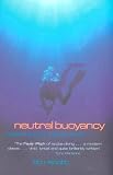 Neutral Buoyancy: Adventures in a Liquid World