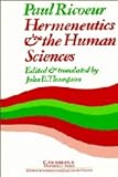 Hermeneutics and the Human Sciences: Essays on Language, Action and Interpretation