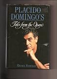 Placido Domingo s Tales from the Opera