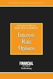 Interest Rate Options (Risk Management/Interest Risk Management)