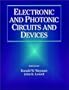 Electronic and Photonic Circuits and Devices (Ieee Press Series on Microelectronic Systems)