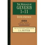 The Message of Genesis 1--11: The Dawn of Creation (Bible Speaks Today)von "Raymond Brown"