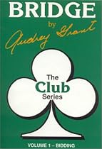The Club Series: An Introduction to Bridge Bidding: An Introduction to Bridge Bidding