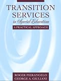 Transition Services in Special Education: A Practical Approach