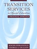 Transition Services in Special Education: A Practical Approach