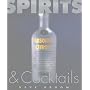 Complete Book of Spirits and Cocktails