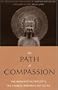 The Path of Compassion: The Bodhisattva Precepts (Sacred Literature Series)