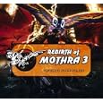 Rebirth of Mothra 3 (Original Soundtrack)