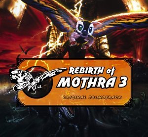 CD-Charts  Music : Rebirth of Mothra 3
