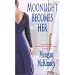 Moonlight Becomes Her (Zebra Historical Romance)