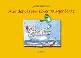 Aus dem Leben einer Taugenichte - Judith B�rtschi