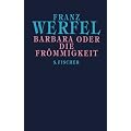 Franz Werfel. Gesammelte Werke in Einzelb�nden - Gebundene Ausgabe: Barbara oder Die Fr�mmigkeit