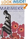 Marimekko: Fabrics, Fashion, Architecture (Bard Graduate Center for Studies in the Decorative Arts, Design & Culture)