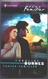 Thrice Familiar (Fear Familiar, Book 3) (Harlequin Intrigue Series #256)