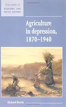 Agriculture in Depression 18701940 (New Studies in Economic and Social History)