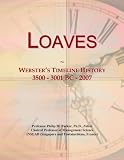 Loaves: Websters Timeline History, 3500 - 3001 BC - 2007