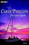 F&uuml;r eine Nacht. - Carly Phillips, Nina Bader