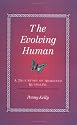 The Evolving Human: A True Story of Awakened Kundalini