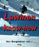 Lawinen know-how. Der Bergführer rät...