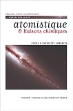 Atomistique et liaisons chimiques