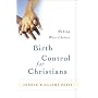 Birth Control for Christians: Making Wise Choices