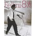 Fellini 8 1/2