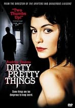 Stream Dirty Pretty Things Movie Online.