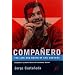 Companero: The Life and Death of Che Guevara