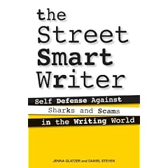 The Street Smart Writer: Self Defense Against Sharks and Scams in the Writing World