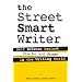 The Street Smart Writer: Self Defense Against Sharks and Scams in the Writing World