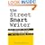 The Street Smart Writer: Self Defense Against Sharks and Scams in the Writing World
