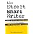 The Street Smart Writer: Self Defense Against Sharks and Scams in the Writing World