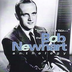 Something Like This: The Bob Newhart Anthology