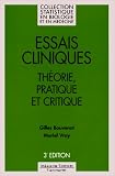 Essais cliniques: Théorie, pratique et critique